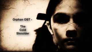 Video thumbnail of "Orphan Soundtrack - The Cold Shoulder [HQ]"