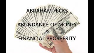 ABRAHAM HICKS ABUNDANCE OF MONEY &amp; FINANCIAL PROSPERITY