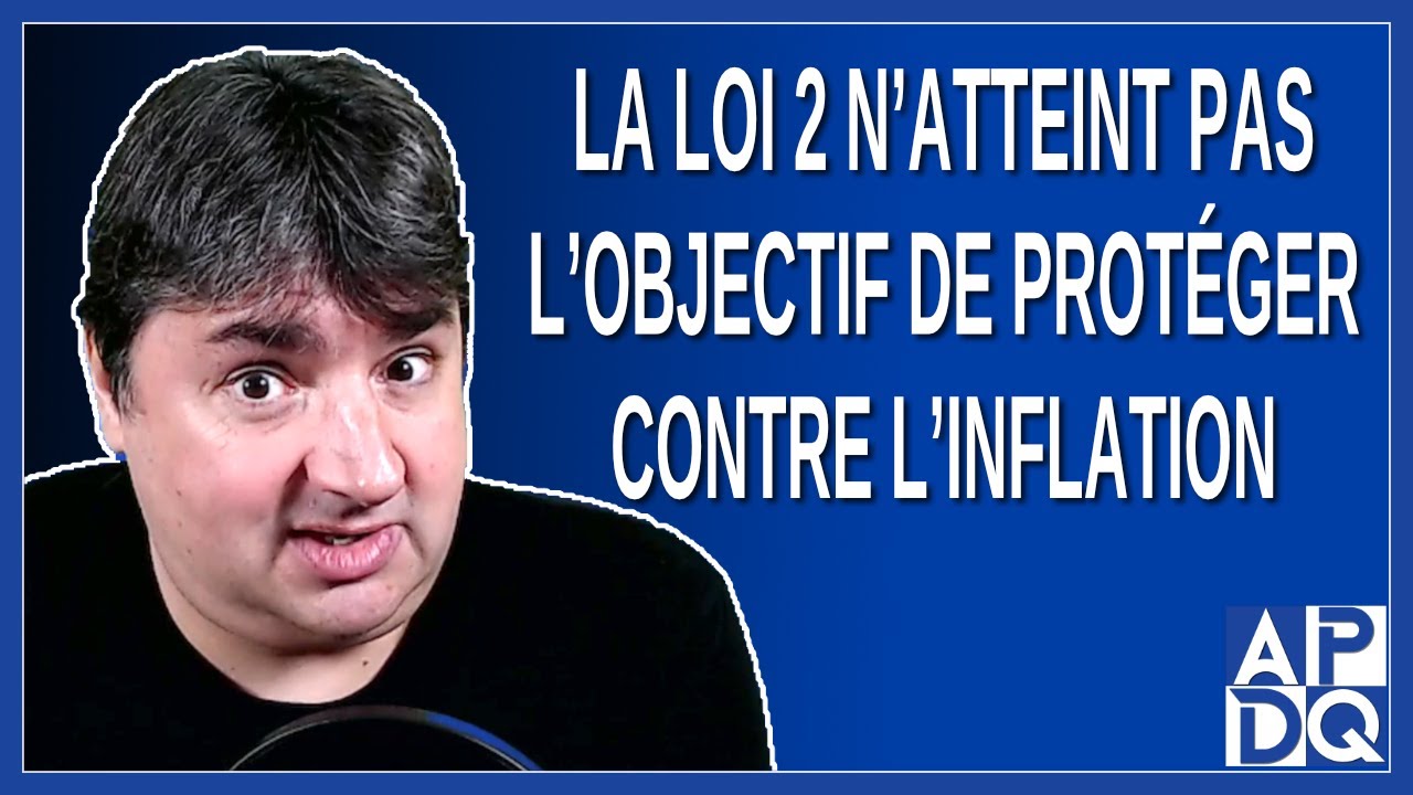La Loi 2 N atteint Pas L objectif De Prot ger Contre L inflation YouTube la-loi-2-n-atteint-pas-l-objectif-de-prot-ger-contre-l-inflation-youtube