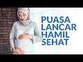 Bumil, Ikuti Tips Aman Puasa Saat Hamil Agar Kesehatan Tetap Terjaga