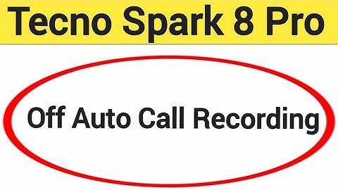 How to turn off auto call recording, Tecno Spark 8 Pro me auto call recording band kaise karen, auto