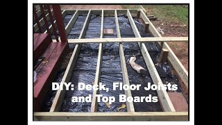 DIY: Part 2, Floating Deck-- Floor Joists, and Top Boards