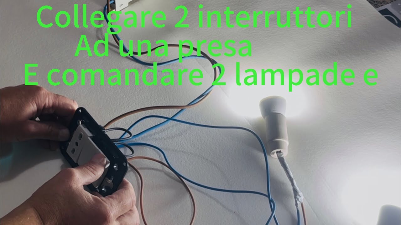 Collegare 2 Lampade A Un Interruttore