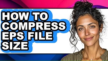 How to Compress Eps File Size - Step by Step
