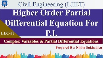 Lec-37_Higher Order Partial Differential Equation For P.I. | CVPD |Civil Engineering