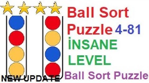 Ball Sort Puzzle İnsane Level 81 (4-81) New Update!!