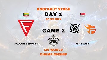 FALCON VS NIP FLASH GAME 2 | M6 WORLD CHAMPIONSHIP | KNOCKOUT STAGE DAY 1