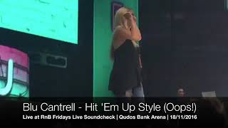 Blu Cantrell - Hit 'Em Up Style (Oops!) - Live at RnB Fridays Live Soundcheck, Sydney