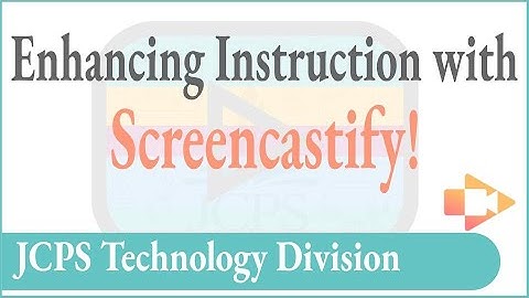 Enhancing Instruction with Screencastify