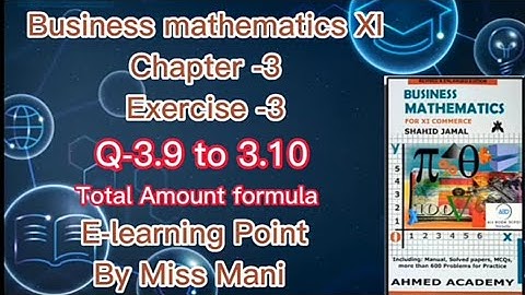 Business mathematics XI Chapter-3 Q-3.9 to 3.10 Solved Question Sindh board By Mani E-learning Point
