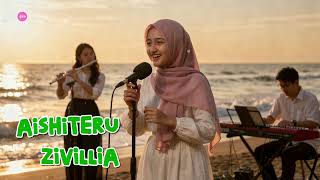 Aishiteru – Zivilia | Cover Cewek | LDR Romantic Acoustic