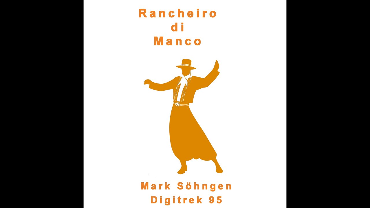 Mark Söhngen Digitrek 95: Rancheiro do Manco