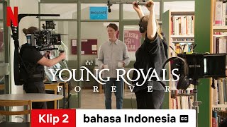 Young Royals Forever (Klip 2 dengan subtitle) | Trailer bahasa Indonesia | Netflix