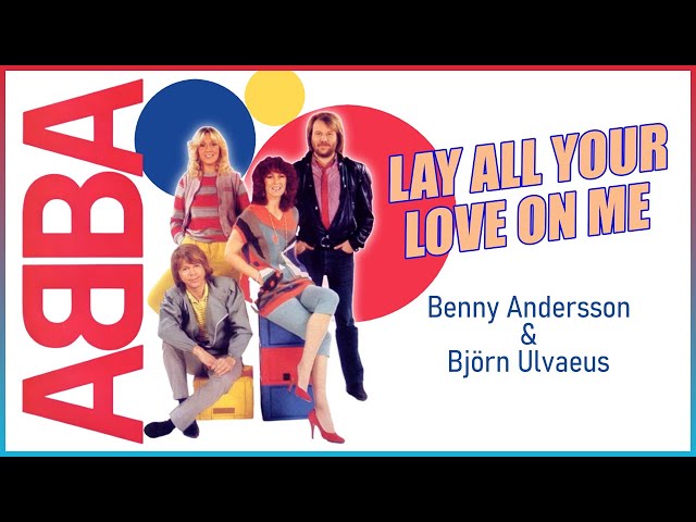 ABBA - Lay All Your Love On Me (1980) - YouTube