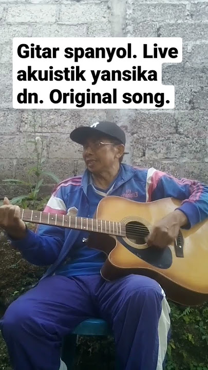 gitar spanyol. live akuistik yansika dn. original song.