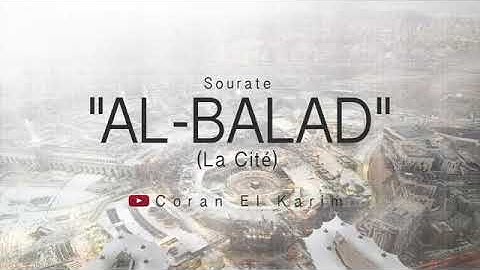 90 - Sourate  AL-Balad - سورة البلد  Saad El Ghamidi