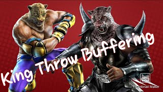 {Tekken 7 King Buffering Throws Part 1}