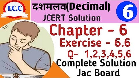 Class 6 jcert Math  दशमलव (Decimal) Ex- 6.6 Q - 1 & 6 Complete Solution| fraction