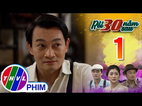 Video RỒI 30 NĂM SAU - TẬP 1[3]: Hai Thức không mặn mà gì... - youtube