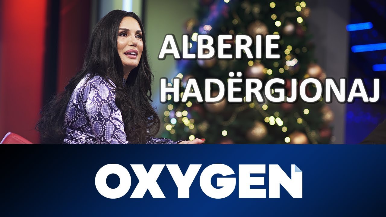 OXYGEN Pjesa 1 - Alberie Hadërgjonaj 12.01.2019