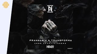 Frannabik & Transforma ft. MC Kenna - Come Apart (Premiere) | Drum and Bass