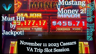 Forcing a Jackpot on Mustang Money 2!(Caesars Danville Day Trip)(11/11/2023 Virginia Trip)(S35:S1)