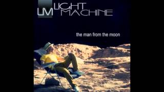 Light Machine Feat.stratia- The Man From The Moon (Dub Version)