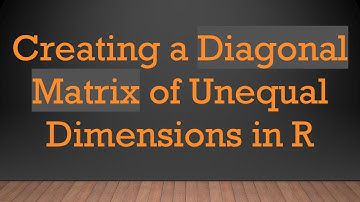 Creating a Diagonal Matrix of Unequal Dimensions in R