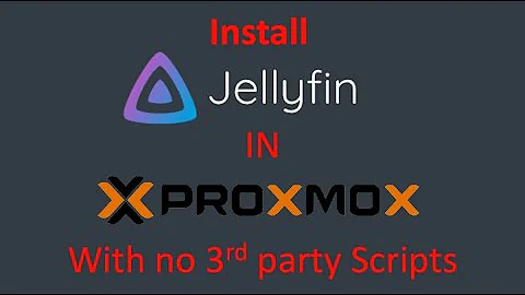 Install Jellfin in a Proxmox LXC with no 3rd party Scripts