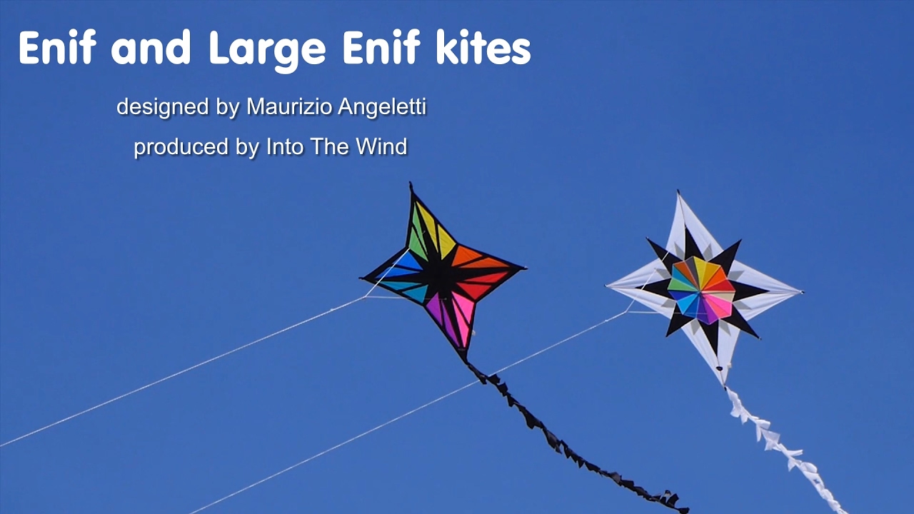 Enif and Large Enif kites from Maurizio and Into The Wind - YouTube