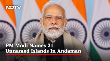 PM Modi Names 21 Unnamed Andaman Islands After Param Vir Chakra Awardees