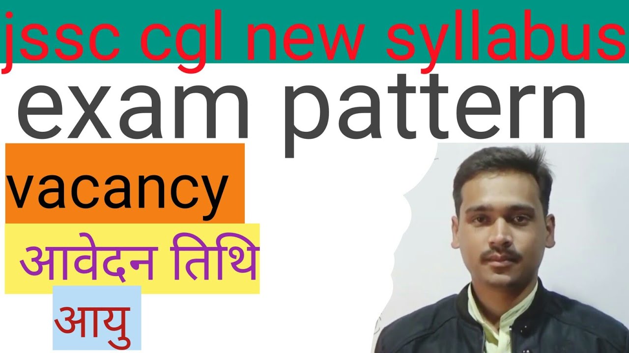  JSSC CGL NEW SYLLABUS 2021 jharkhand cgl syllabus jssc vacancy jssc