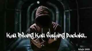 Story wa keren kau bilang kau sayang padaku