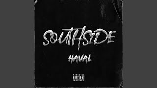 Miniatura de vídeo de "Haval - SOUTHSIDE"