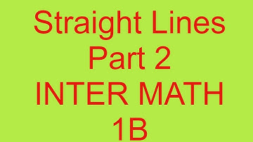 STRAIGHT LINE PROBLEMS part 2, math web, Inter math 1B, JEE, AIEEE, B.TECH.