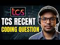 Recent TCS Coding Question Solution | Actually Asked TCS Coding Question | TCS Preparation