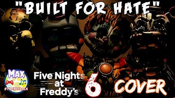 FNAF 6 SONG "Built For Hate" By Not A Robot (feat. Divide And Squigglydigg) Vers Cover