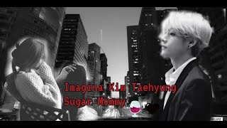 🔥Imagina Con Kim Taehyung || Sugar Mommy🔥Cap.1