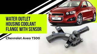 How to replace water outlet housing coolant flange with sensor Chevrolet Aveo T300