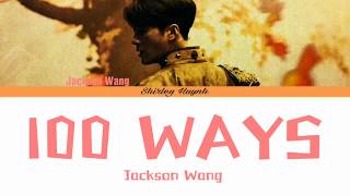Download Lagu Jackson Wang (王嘉爾) - 100 Ways (Color Coded Lyrics | ENG) MP3