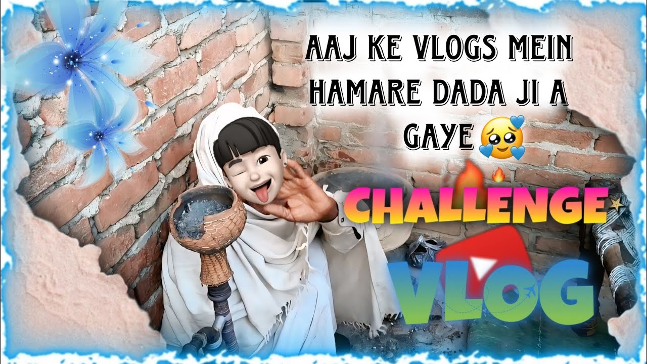 👴Dada Ji Ne kara aapko hai 👋aaj ke vlogs Mein Dada ji🤗