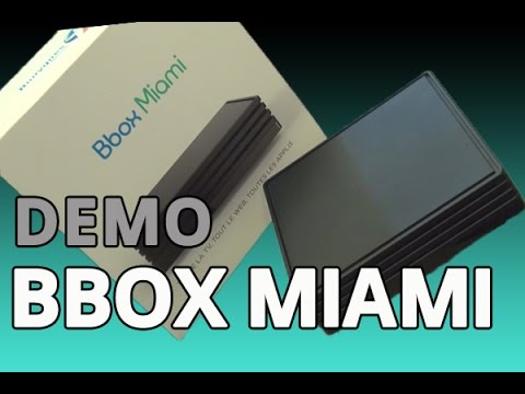 Bbox Miami : en mode démo
