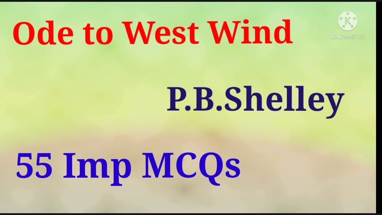 Ode to West wind /composed by PB Shelley/ important 55 MCQ ..