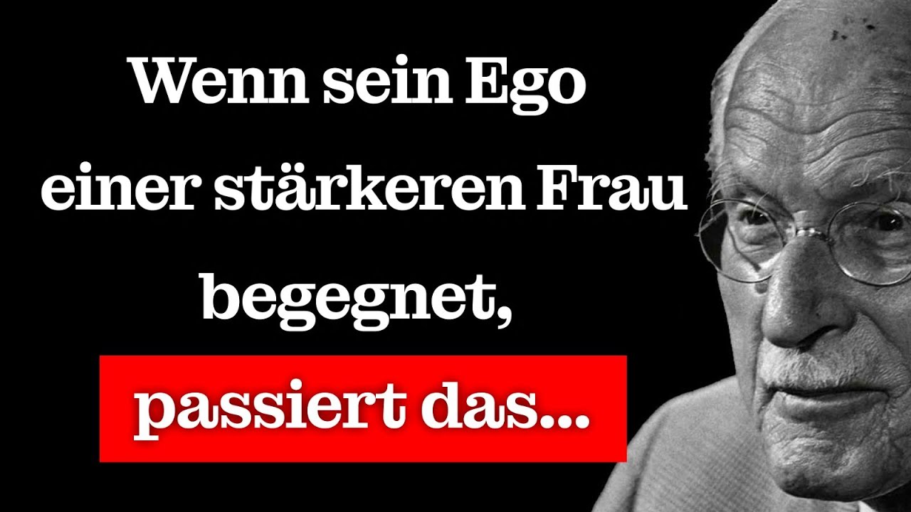 Was passiert, wenn ein Mann einer Frau begegnet, die mächtiger ist als sein Ego? | Carl Jung
