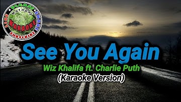 See You Again - Wiz Khalifa ft. Charlie Puth (Karaoke Version)