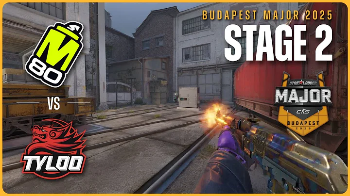 M80 vs TYLOO - HIGHLIGHTS - StarLadder Budapest Major 2025 - STAGE 2 | CS2