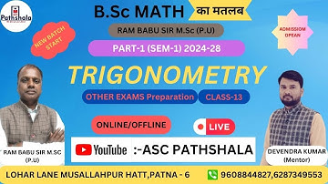 TRIGONOMETRY PART - 1(SEM - 1)WITH RAM BABU SIR M.Sc (P.U)