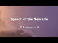 Speech of the New Life | Colossians 4:2-18 |  Revealed: The Letter to Colossae