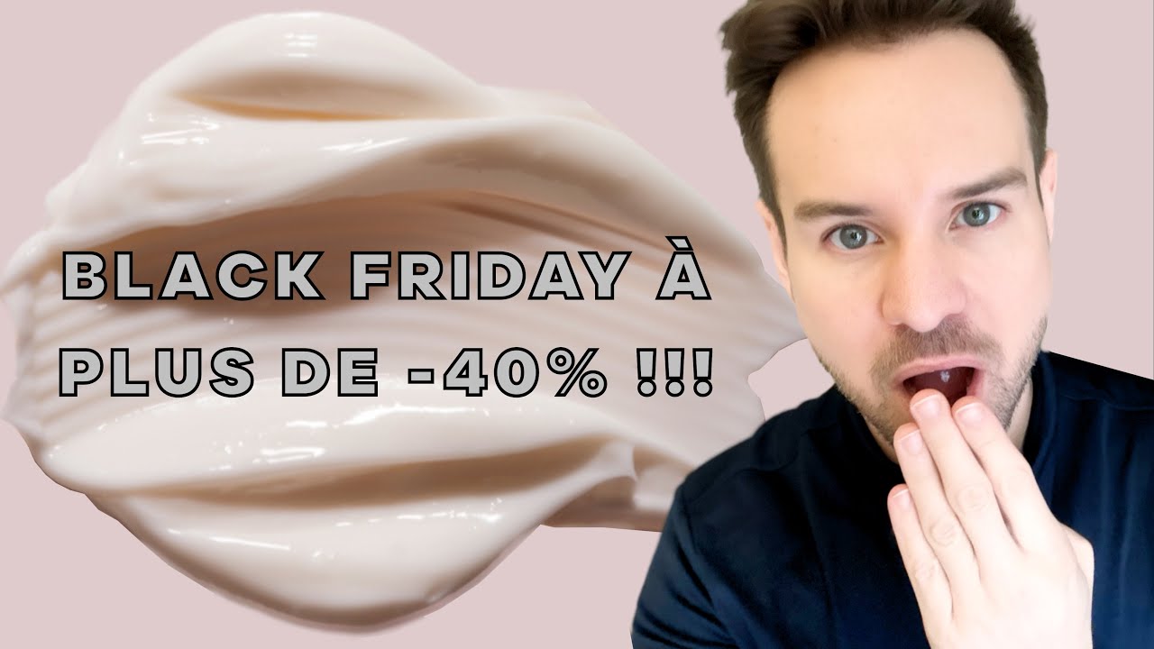 LE BLACK FRIDAY À 40 & PLUS DE LA PARAPHARMACIE, DU SOIN HIGH TECH