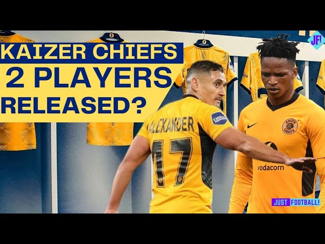 Kaizer Chiefs Transfer News: Cole Alexander & Austin Dube Released